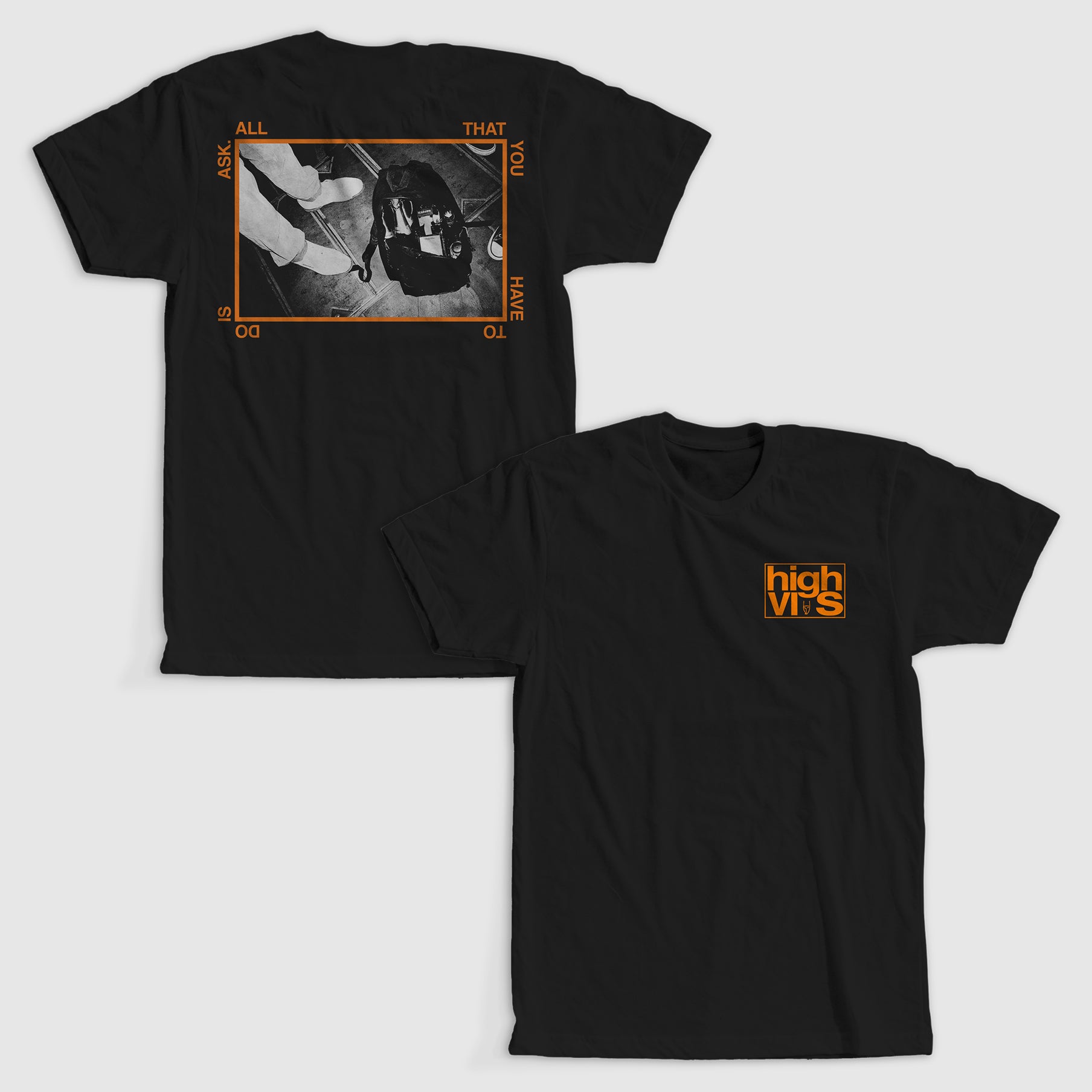 high-vis-all-that-you-have-to-do-is-ask-t-shirt-noir image 1